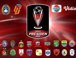 Daftar dan Jadwal Lengkap Perempat Final Piala Presiden 2022, Live Indosiar !