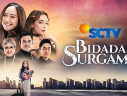 Sinopsis Bidadari Surgamu, Tayang di SCTV dan Baru Jadi Trending Topik!