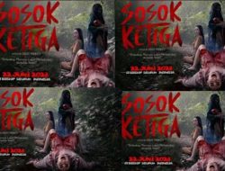 Sinopsis Film Horor Sosok Ketiga Yang Akan Tayang 22 Juni 2023 Mendatang !