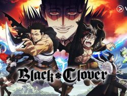 Simak Sinopsis Black Clover IV, Anime Fantasi yang Penuh Aksi dan Sihir!