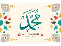 Kisah Kelahiran Kanjeng Nabi Muhammad SAW, Nabi Terakhir dan Penutup Para Rasul