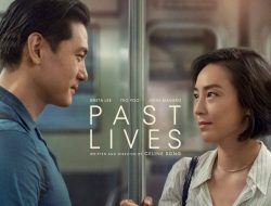 Sinopsis Past Lives, Film Romantis Paling Menginspirasi di Tahun 2023!