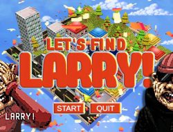 Bermain Game Let’s Find Larry, Seru dan Menegangkan!