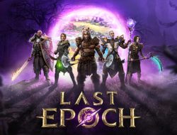 Keseruan Bermain Last Epoch, Game Action RPG yang Menyuguhkan Perjalanan Waktu