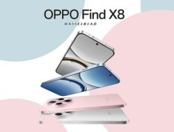 Oppo Find X8 Series: Smartphone Flagship Terbaru, Hadir Akhir Oktober 2024